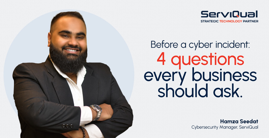 Before a cyber incident: four questions every business should ask